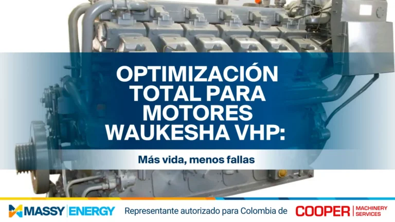 Optimización Total para Motores Waukesha VHP: Más vida, menos fallos